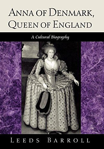 Anna Of Denmark, Queen Of England A Cultural Biography (new Cultural Studies) [Hardcover]