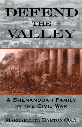 Defend the Valley A Shenandoah Family in the Civil War [Paperback]