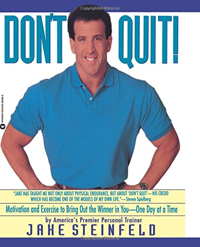 Don't Quit Motivation and Exercises to Bring Out the Winner in You [Paperback]