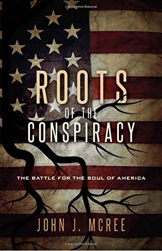 Roots Of The Conspiracy [Paperback]