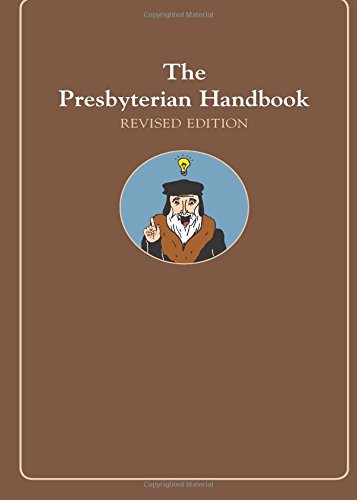 The Presbyterian Handbook, Revised Edition [Paperback]