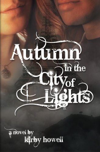 Autumn In The City Of Lights (the Autumn Series) (volume 3) [Paperback]