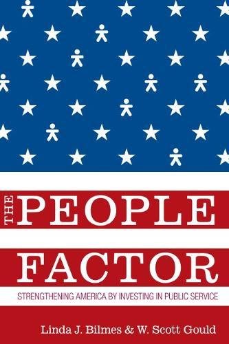 The People Factor Strengthening America by Investing in Public Service [Paperback]
