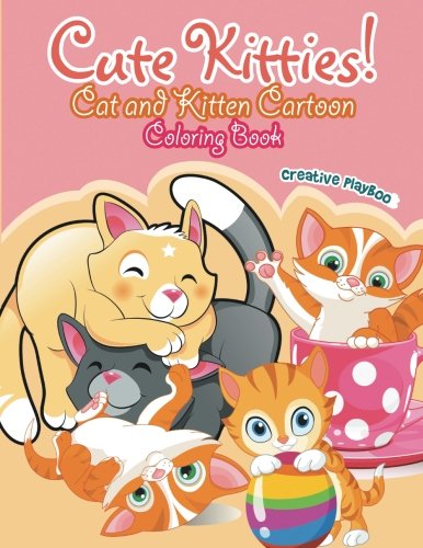 Cute Kitties Cat And Kitten Cartoon Coloring Book [Paperback]