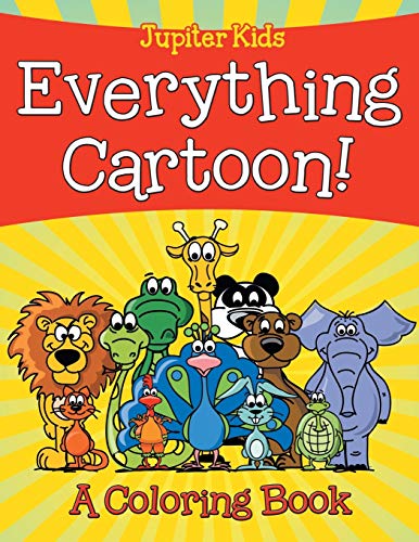 Everything Cartoon (a Coloring Book) [Paperback]