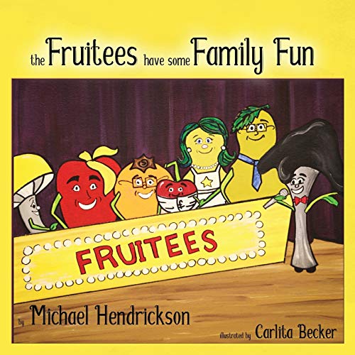 Fruitees Have Some Family Fun [Paperback]