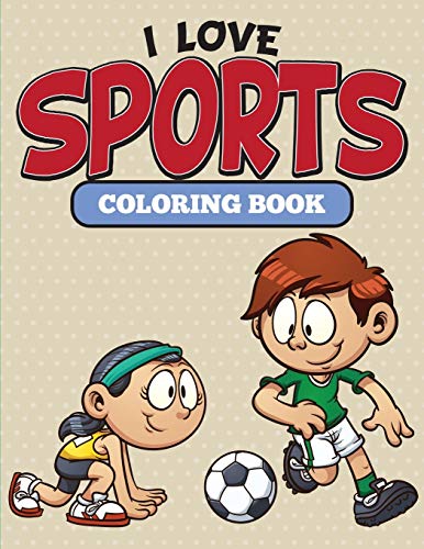 I Love Sports Coloring Book [Paperback]