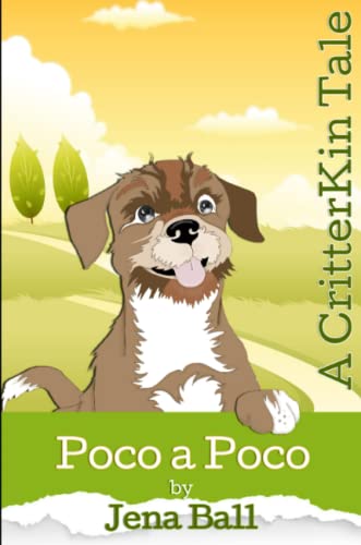 Poco A Poco A Critterkin Tale [Paperback]