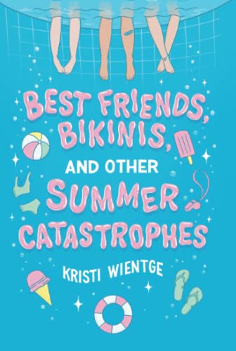 Best Friends, Bikinis, and Other Summer Catastrophes [Paperback]