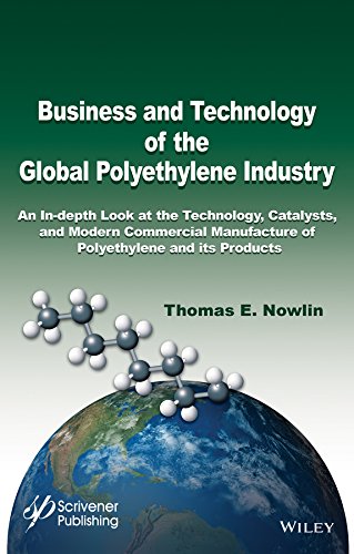 Business and Technology of the Global Polyethylene Industry An In-depth Look at [Hardcover]
