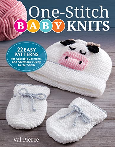 One-Stitch Baby Knits 22 Easy Patterns for Adorable Garments and Accessories Us [Paperback]