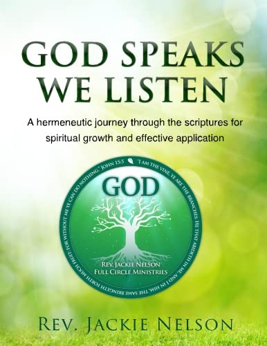 God Speaks, We Listen  A Hermeneutic Journey Through the Scriptures for Spiritu [Paperback]