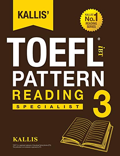 Kallis' Toefl Ibt Pattern Reading 3 Specialist (college Test Prep 2016 + Study  [Paperback]