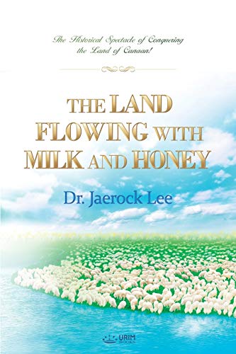 Land Flowing With Milk And Honey
