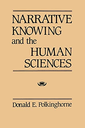 Narrative Knowing And The Human Sciences (suny Series In The Philosophy Of The S [Paperback]