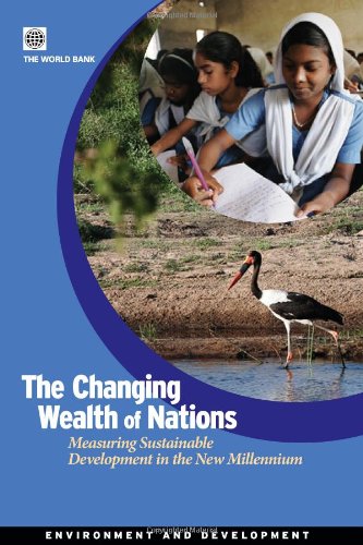 The Changing Wealth of Nations Measuring Sustainable Development in the New Mil [Paperback]