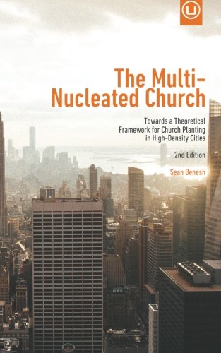 The Multi-Nucleated Church Towards A Theoretical Framework For Church Planting  [Paperback]