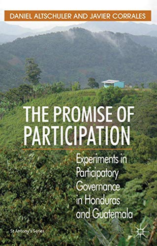 The Promise of Participation Experiments in Participatory Governance in Hondura [Hardcover]