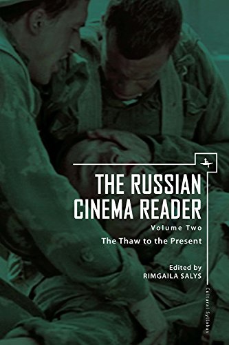 The Russian Cinema Reader Volume II, The Thaw to the Present [Paperback]