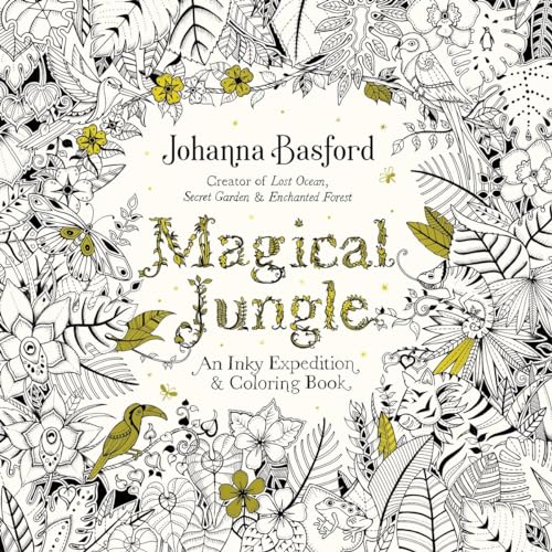 Magical Jungle An Inky Expedition and Coloring Book for Adults [Paperback]