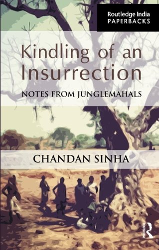 Kindling of an Insurrection Notes from Junglemahals [Paperback]