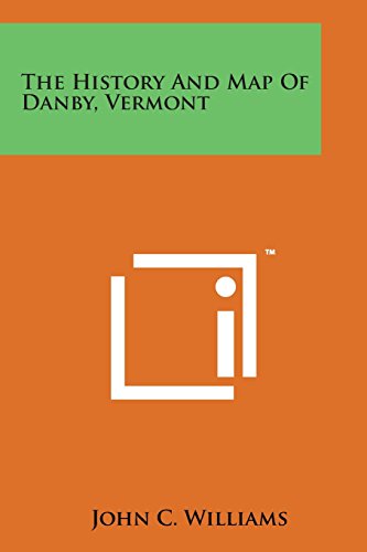 History and Map of Danby, Vermont [Paperback]