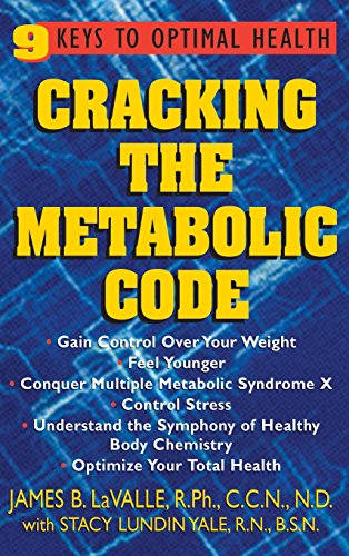 Cracking the Metabolic Code 9 Keys to Optimal Health [Hardcover]