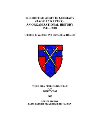 The British Army In Germany An Organizational History 1947-2004 [Paperback]