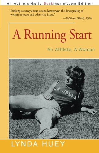 A Running Start An Athlete, A Woman [Paperback]