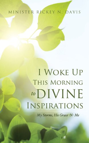 I Woke Up This Morning To Divine Inspirations [Paperback]
