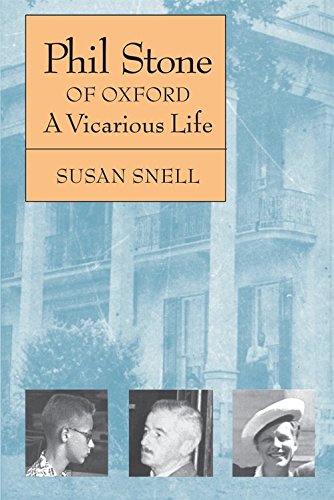 Phil Stone of Oxford A Vicarious Life [Paperback]