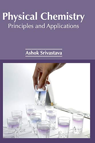Physical Chemistry Principles and Applications [Hardcover]