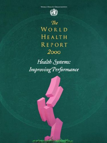 The World Health Report 2000 - Health Systems Improving Performance [Paperback]