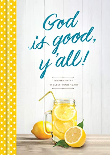 God Is Good, Y'all Inspirations to Bless Your Heart [Hardcover]