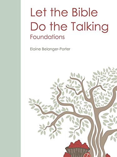 Let the Bible Do the Talking  Foundations [Paperback]