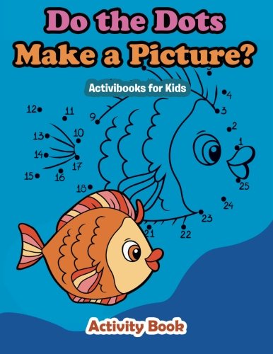 Do The Dots Make A Picture [Paperback]