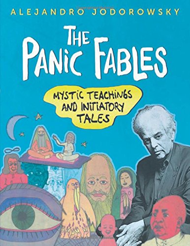 The Panic Fables Mystic Teachings and Initiatory Tales [Paperback]
