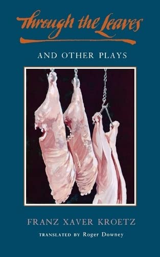 Through the Leaves and Other Plays [Paperback]