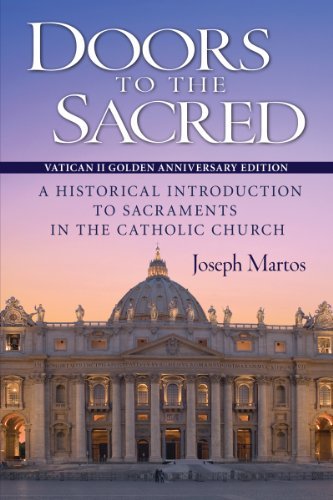 Doors To The Sacred A Historical Introd A Historical Introduction To Sacrament [Paperback]