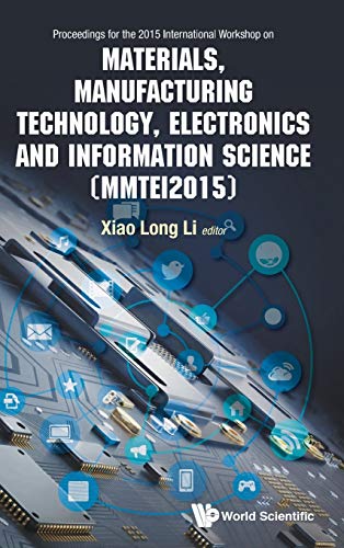 Materials, Manufacturing Technology, Electronics And Information Science - Proce [Hardcover]