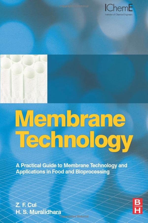 Membrane Technology A Practical Guide to Membrane Technology and Applications i [Paperback]