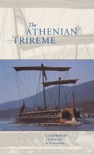 The Athenian Trireme The History and Reconstruction of an Ancient Greek Warship [Hardcover]