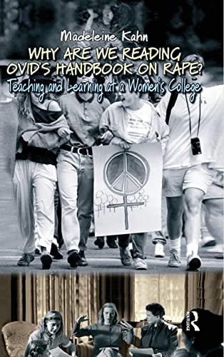 Why are We Reading Ovid's Handbook on Rape Teaching and Learning at a Women's  [Hardcover]