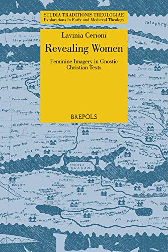 Revealing Women Feminine Imagery in Gnostic Christian Texts [Paperback]