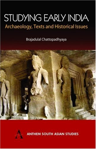 Studying Early India  Archaelogy, Texts and Historical Issues [Hardcover]