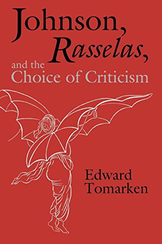 Johnson, Rasselas, And The Choice Of Criticism [Paperback]