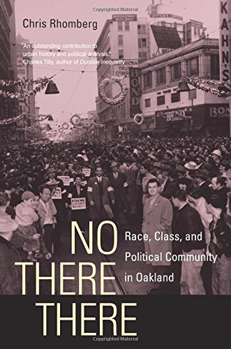 No There There Race, Class, and Political Community in Oakland [Paperback]