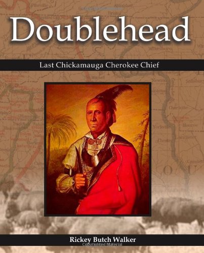 Doublehead Last Chickamauga Cherokee Chief [Paperback]