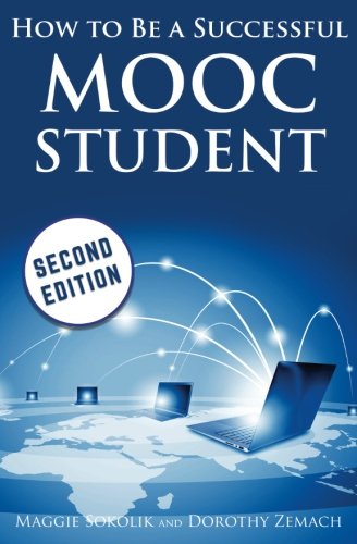 How To Be A Successful Mooc Student [Paperback]