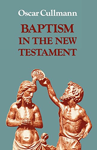 Baptism In The New Testament (study In Bible Theology) [Paperback]